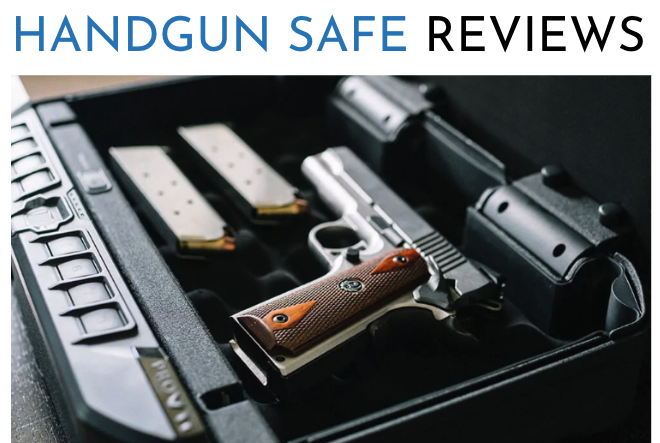 Handgun Safe Reviews