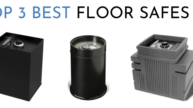 Top 3 Best Floor Safes